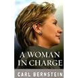 A Woman in Charge: The Life of Hillary Rodham Clinton (Thorndike Press Large Print Basic Series)