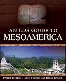 Books : An LDS Guide to Mesoamerica