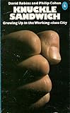 Knuckle sandwich : growing up in the working-class city