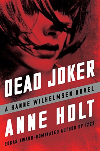 Dead Joker: Hanne Wilhelmsen Book Five (A Hanne Wilhelmsen Novel 5)