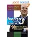 Asperger's From the Inside Out: A Supportive and Practical Guide for Anyone with Asperger's Syndrome