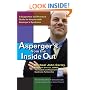 Asperger's From the Inside Out: A Supportive and Practical Guide for Anyone with Asperger's Syndrome