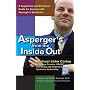 Asperger's from the Inside Out: A Supportive and Practical Guide for Anyone with Asperger's Syndrome