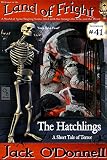 The Hatchlings: A Short Tale of Terror (Land of Fright Book 41)