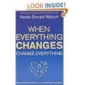 When Everything Changes, Change Everything: In a Time of Turmoil, a Pathway to Peace