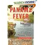 Panama Fever: The Epic Story of One of the Greatest Human Achievements of All Time-- the Building of the Panama Canal
