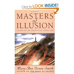 Masters of Illusions: A Novel of the Connecticut Circus Fire