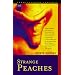 Strange Peaches (Texas Literary Classics)
