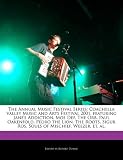 The Annual Music Festival Series: Coachella Valley Music and Arts Festival 2001, featuring Jane's Addiction, Mos Def, The Orb, Paul Oakenfold, Pedro ... Sigur Ros, Souls of Mischief, Weezer, et. al.