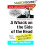 A Whack on the Side of the Head: How You Can Be More Creative