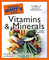 The Complete Idiot's Guide to Vitamins and Minerals (Complete Idiot's Guide)