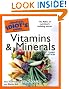 The Complete Idiot's Guide to Vitamins and Minerals, 3rd Edition