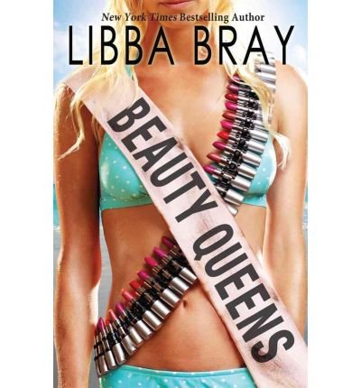 [ Beauty Queens Bray, Libba ( Author ) ] { Hardcover } 2011