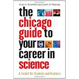 The Chicago Guide to Your Career in Science: A Toolkit for Students and Postdocs (Chicago Guides to Academic Life)