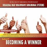 Binaural Beat Brainwave Subliminal Systems Becoming a Winner - Binaural Beat Brainwave Subliminal Systems