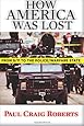 How America Was Lost: From 9/11 to the Police/Warfare State