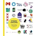 Dynamic Identities: How to Create a Living Brand