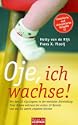Oje, ich wachse!