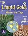Liquid Gold: Info Trail Independent Access: Water on Tap: Info Trail Independent Access (Literacy Land)