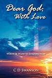 Dear God: With Love:  Words of Praise to Exalt His Name