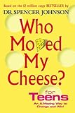 Who Moved My Cheese For Teens