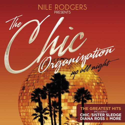 Sheila & B. Devotion - The Chic Organization: Up All Night - Zortam Music