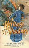 A Heritage of Shadows (0449206432) by Brent, Madeleine