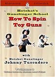 Hotshot's Gunslinger school - How To Spin Toy Guns