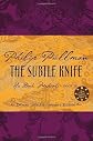 The Subtle Knife, Deluxe 10th Anniversary Edition (His Dark Materials, Book 2)(Rough-cut) [Hardcover]