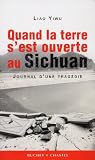 Quand la terre sest ouverte au Sishuan (French Edition)