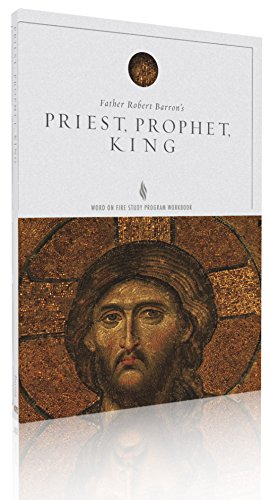 Priest, Prophet, King Study Guide