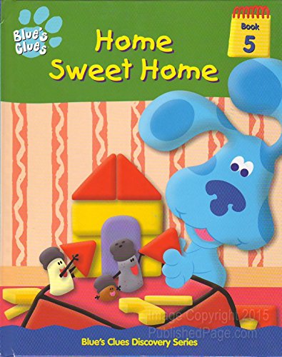 Blue's Clues: Home Sweet Home (Blue's Clues Discovery Series)