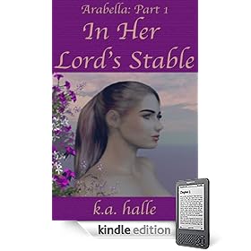 Arabella Book One:  In Her Lord's Stable