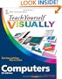 Teach Yourself VISUALLY Computers (Teach Yourself VISUALLY (Tech))