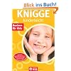 Knigge kinderleicht: Benimm f�r Kids