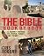 The Bible book by book : a journey through its people, places and themes