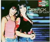 Waves Of Luv von 2 Black 
								bei Amazon kaufen