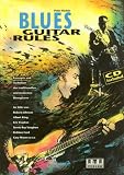 Produkt-Bild: Blues Guitar Rules. Mit CD: Konzepte und Techniken der traditionellen und modernen Bluesgitarre im Stile von: Robert Johnson, Albert King, Eric ... Ray Vaughan, Robben Ford, Gary Moore u. v. a