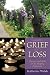 Grief and Loss: Theories and Skills for the Helping Professions (2nd Edition)