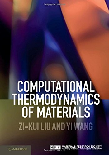 Computational Thermodynamics of Materials, by Zi-Kui Liu, Yi Wang