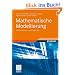 Mathematische Modellierung: Eine Einf�hrung in zw�lf Fallstudien