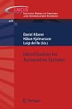Identification for Automotive Systems (Lecture Notes in Control and Information Sciences)