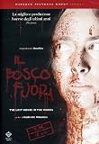 The Last House in the Woods ( Il Bosco fuori ) ( Italian Chainsaw ) [ NON-USA FORMAT, PAL, Reg.2 Import - Italy ]