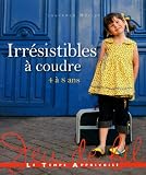 Irrésistible �  coudre 4 �  8 ans