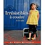 Irr�sistible � coudre 4 � 8 ans de Laurence M�riat