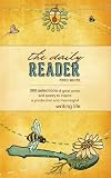 The Daily Reader: 366 Selections of Great Prose and Poetry to Inspire a Productive and Meaningful Writing Life