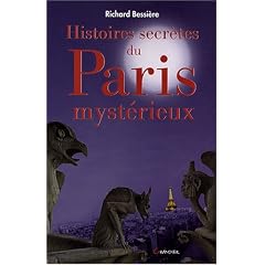 Histoires secr�tes du Paris myst�rieux