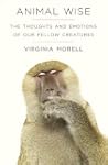 Animal Wise: The Thoughts and Emotion...