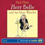 Herr Bello und das blaue Wunder (2 CD): H&ouml;rspiel - Paul Maar