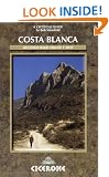 Costa Blanca Walks: Vol 1 West: West v. 1 (Cicerone Guide)